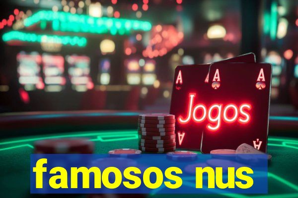 famosos nus